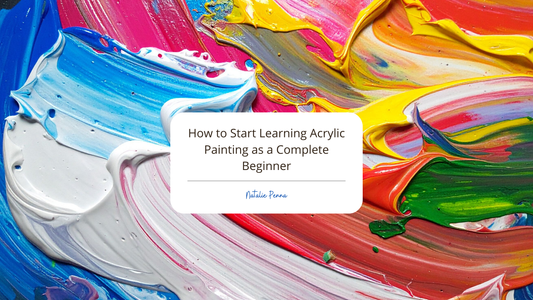 How to Start Learning Acrylic Painting as a Complete Beginner